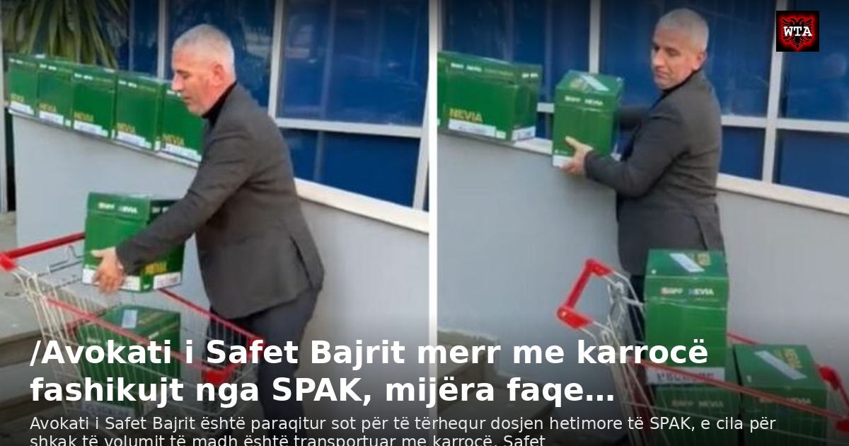 /Avokati i Safet Bajrit merr me karrocë fashikujt nga SPAK, mijëra faqe…