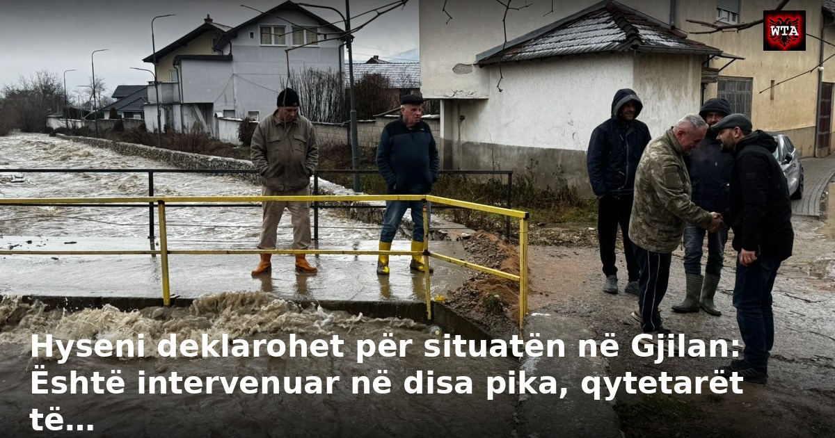 Hyseni deklarohet për situatën në Gjilan: Është intervenuar në disa pika, qytetarët të…