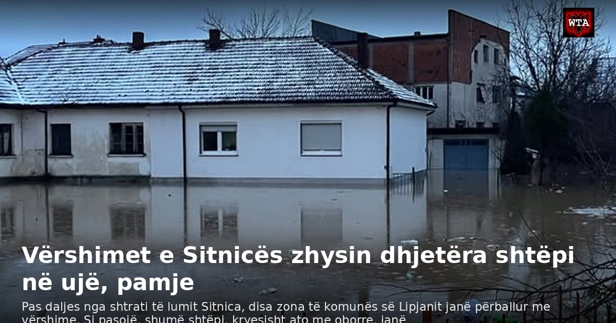 Vërshimet e Sitnicës zhysin dhjetëra shtëpi në ujë, pamje