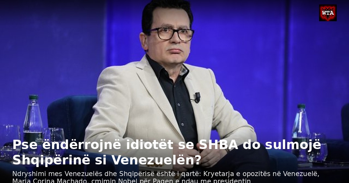 Pse ëndërrojnë idiotët se SHBA do sulmojë Shqipërinë si Venezuelën?