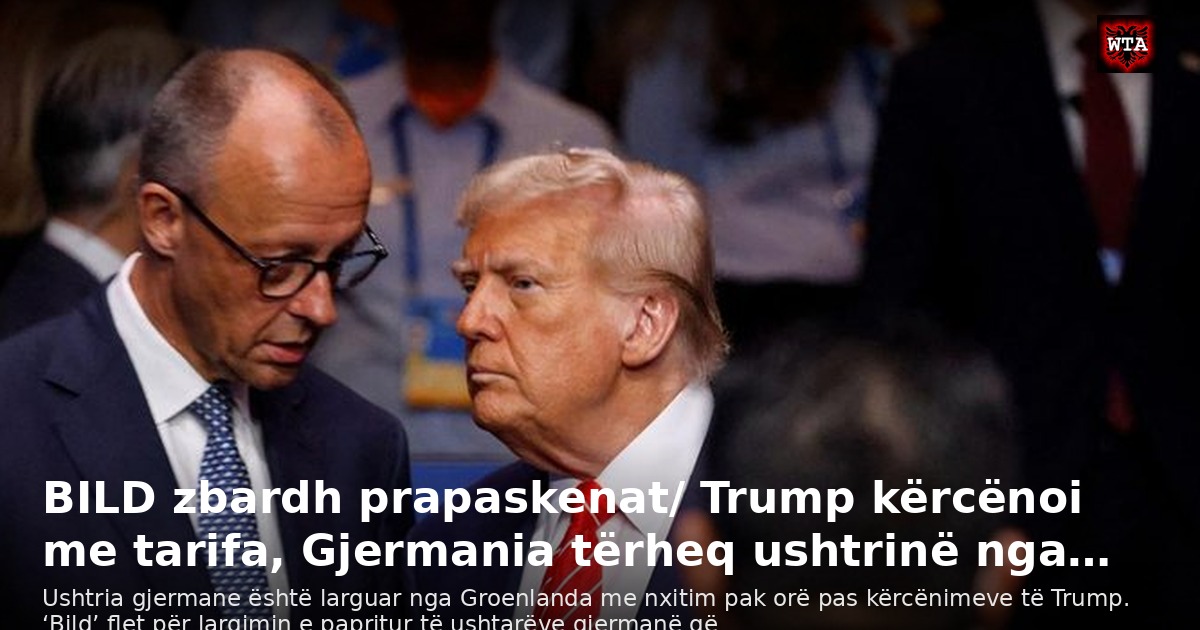 BILD zbardh prapaskenat/ Trump kërcënoi me tarifa, Gjermania tërheq ushtrinë nga…