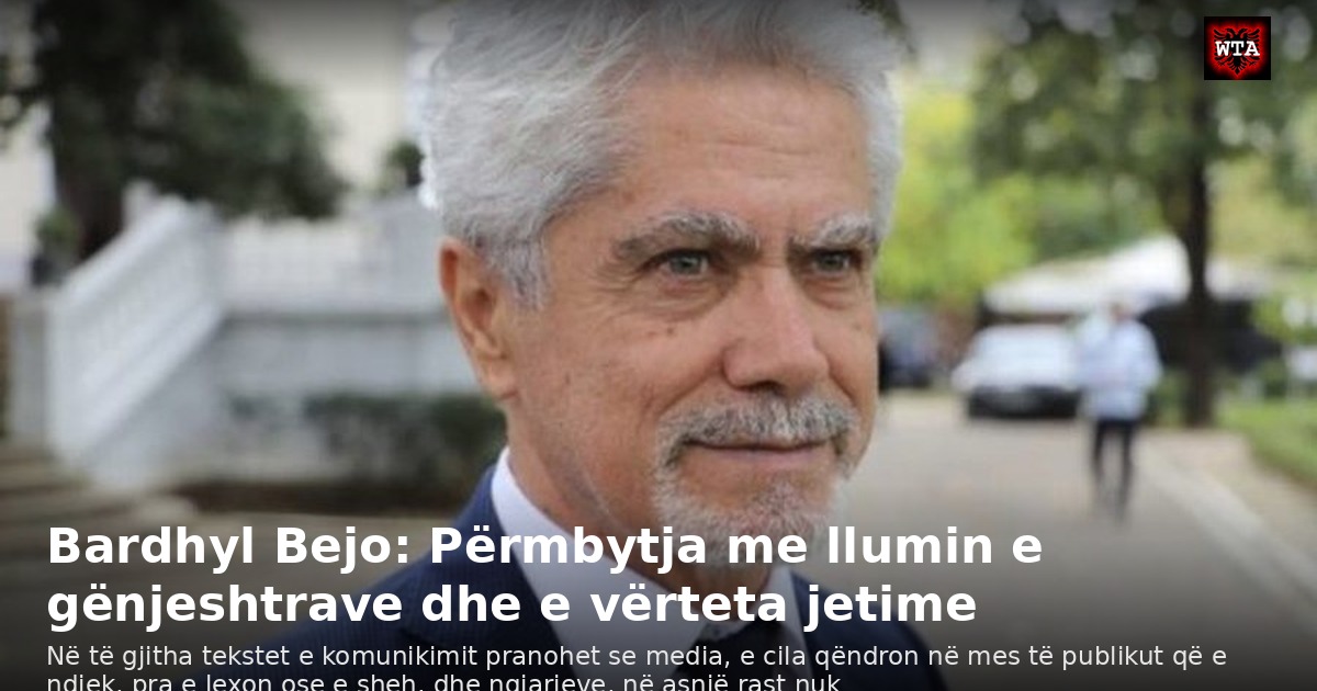 Bardhyl Bejo: Përmbytja me llumin e gënjeshtrave dhe e vërteta jetime