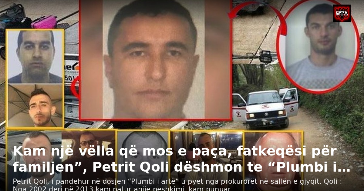 Kam një vëlla që mos e paça, fatkeqësi për familjen”, Petrit Qoli dëshmon te “Plumbi i…