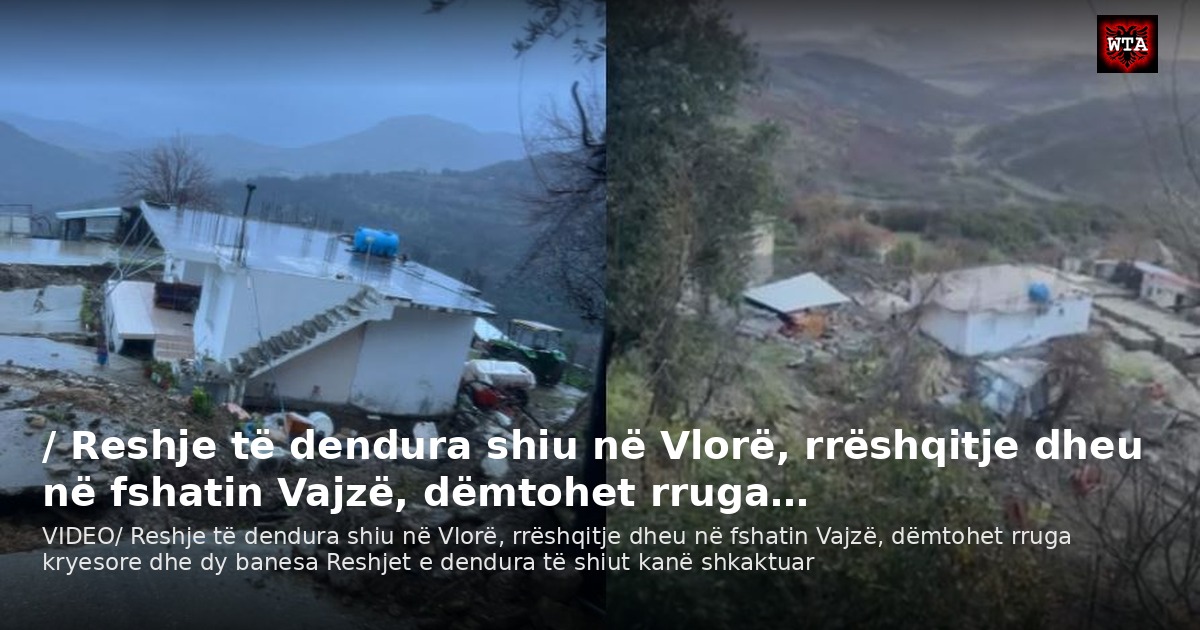 / Reshje të dendura shiu në Vlorë, rrëshqitje dheu në fshatin Vajzë, dëmtohet rruga…