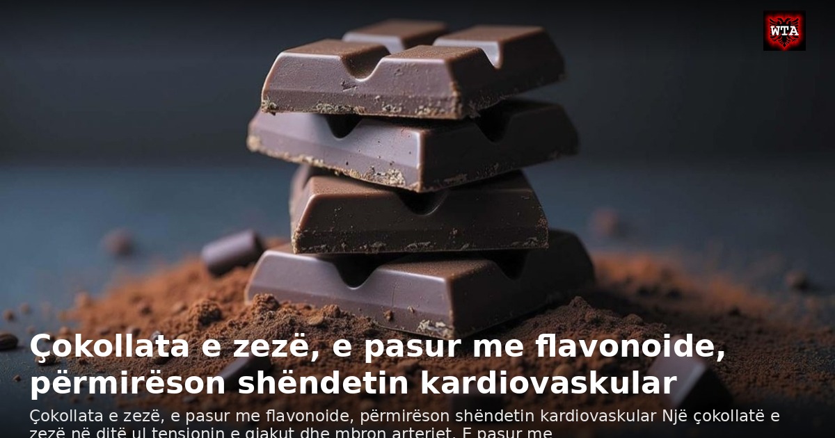 Çokollata e zezë, e pasur me flavonoide, përmirëson shëndetin kardiovaskular