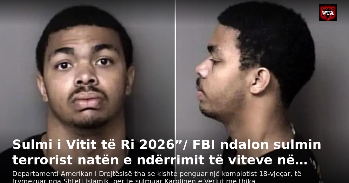 Sulmi i Vitit të Ri 2026”/ FBI ndalon sulmin terrorist natën e ndërrimit të viteve në…