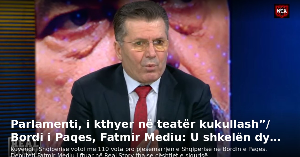 Parlamenti, i kthyer në teatër kukullash”/ Bordi i Paqes, Fatmir Mediu: U shkelën dy…