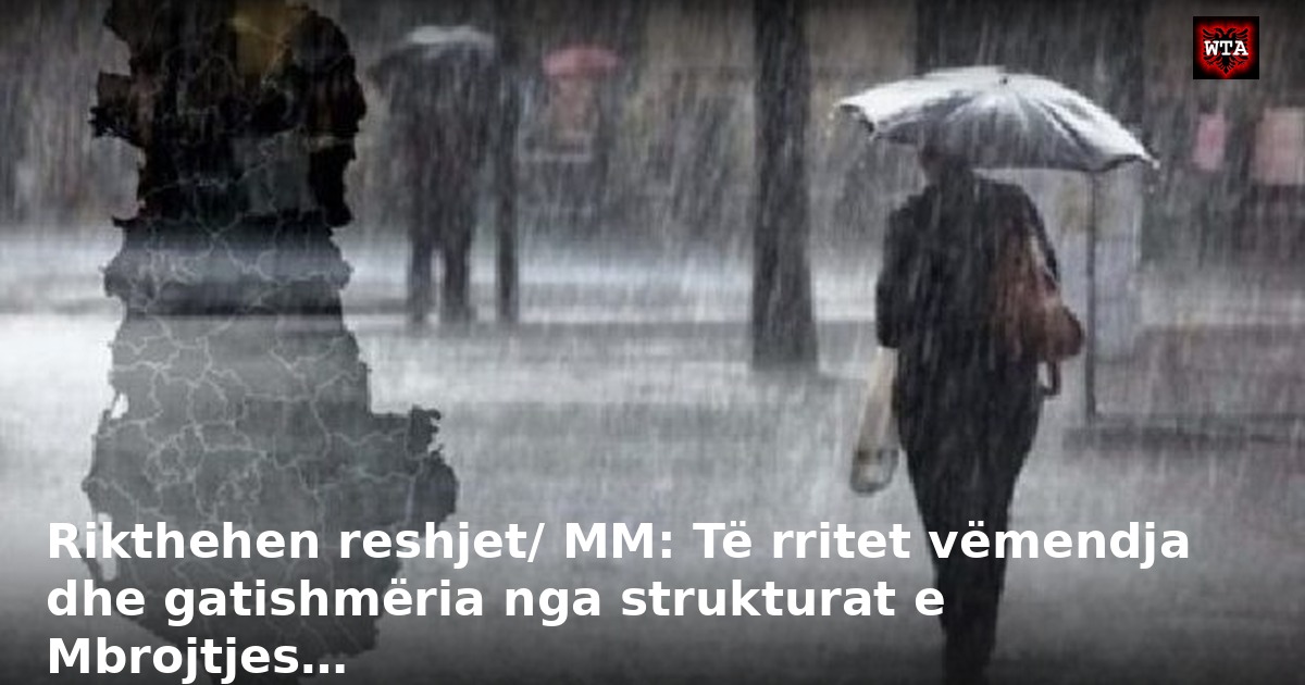 Rikthehen reshjet/ MM: Të rritet vëmendja dhe gatishmëria nga strukturat e Mbrojtjes…