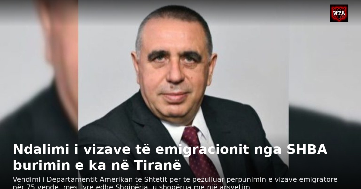 Ndalimi i vizave të emigracionit nga SHBA burimin e ka në Tiranë