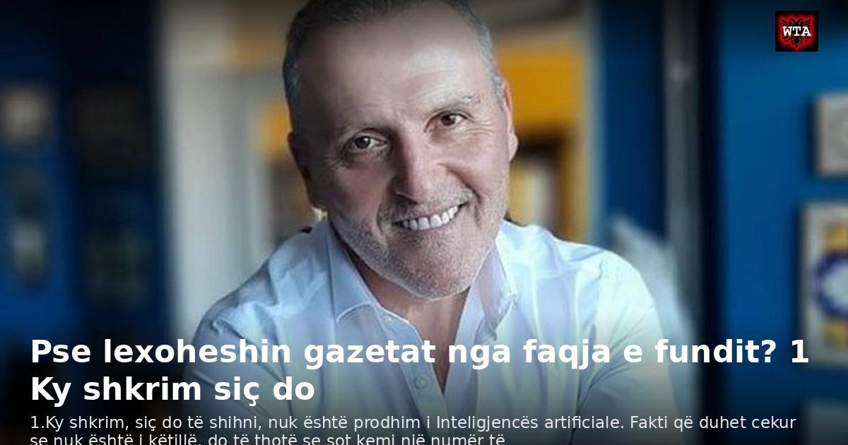 Pse lexoheshin gazetat nga faqja e fundit? 1 Ky shkrim siç do