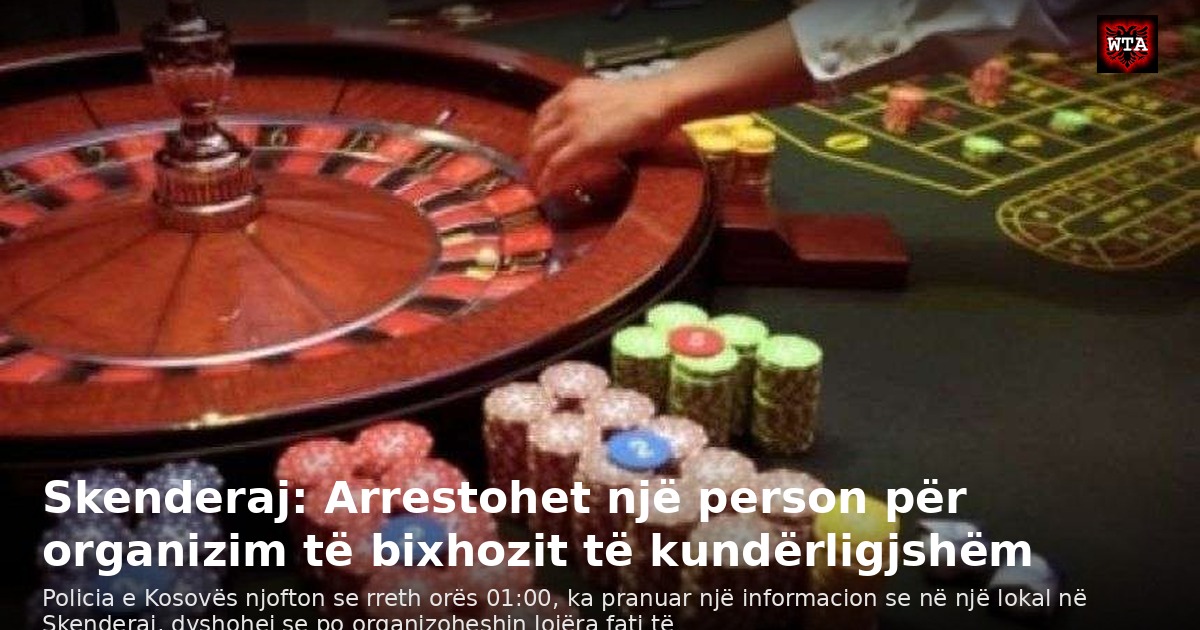 Skenderaj: Arrestohet një person për organizim të bixhozit të kundërligjshëm