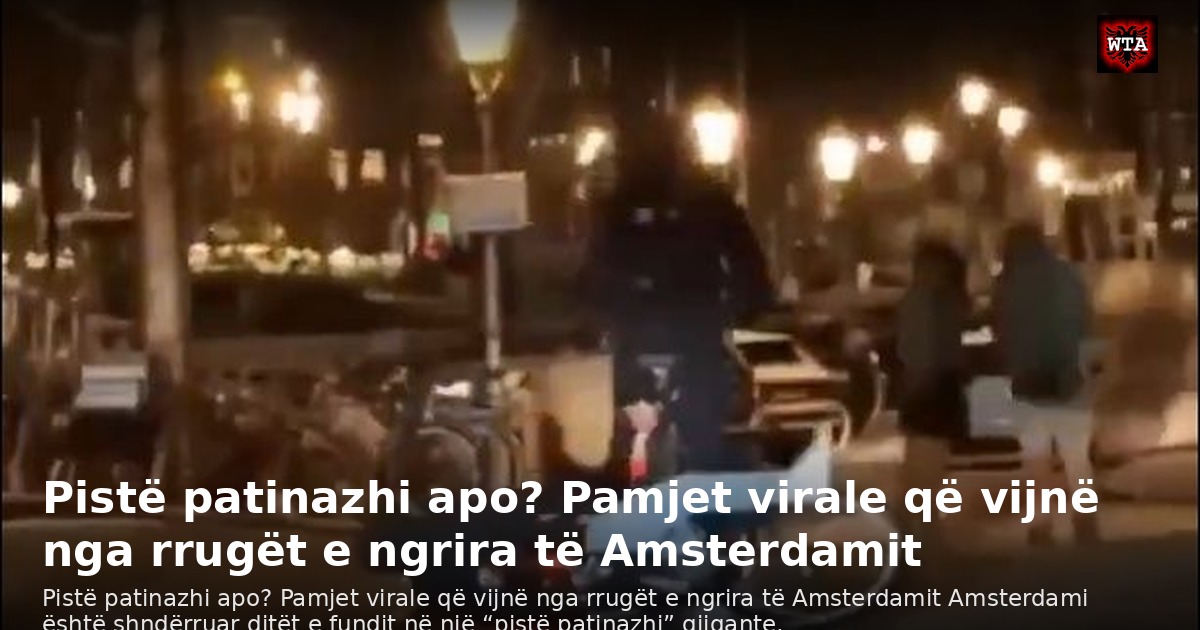 Pistë patinazhi apo? Pamjet virale që vijnë nga rrugët e ngrira të Amsterdamit