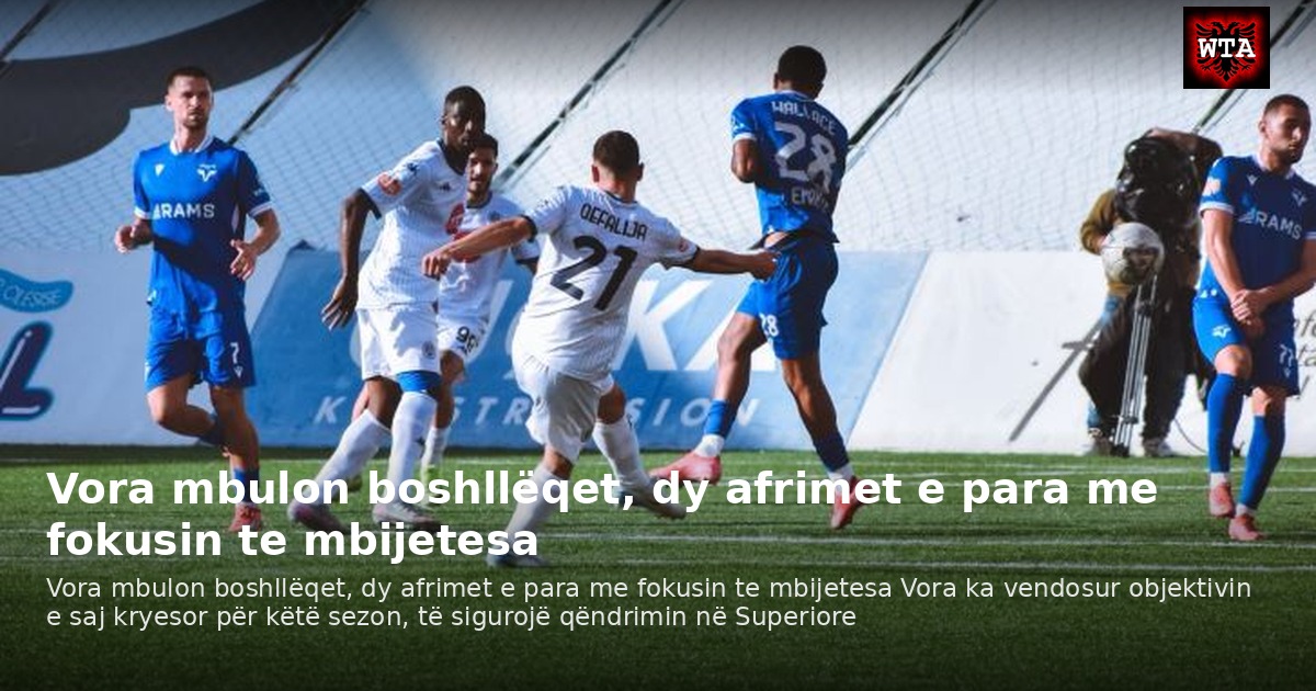 Vora mbulon boshllëqet, dy afrimet e para me fokusin te mbijetesa