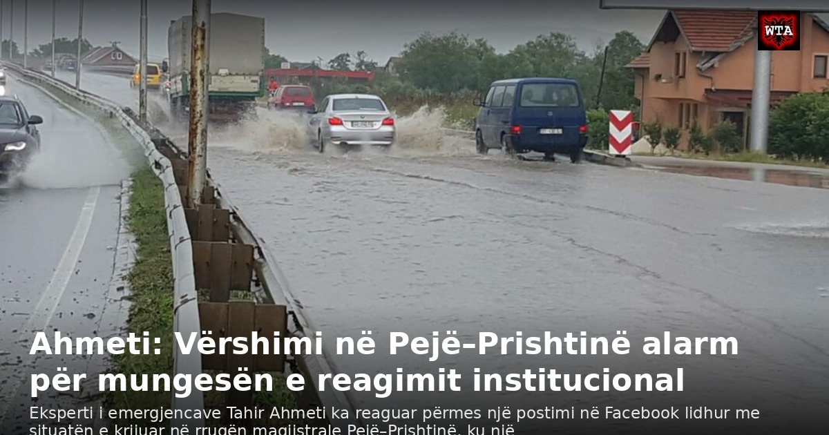 Ahmeti: Vërshimi në Pejë–Prishtinë alarm për mungesën e reagimit institucional
