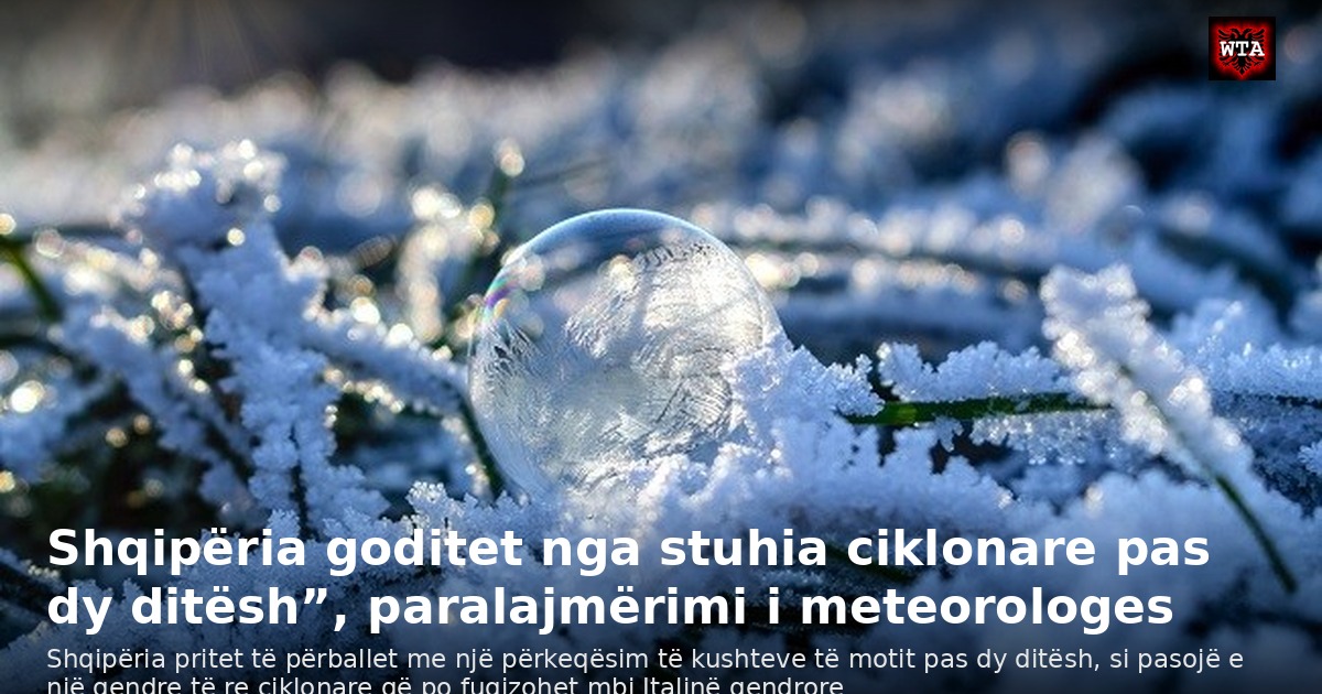 Shqipëria goditet nga stuhia ciklonare pas dy ditësh”, paralajmërimi i meteorologes