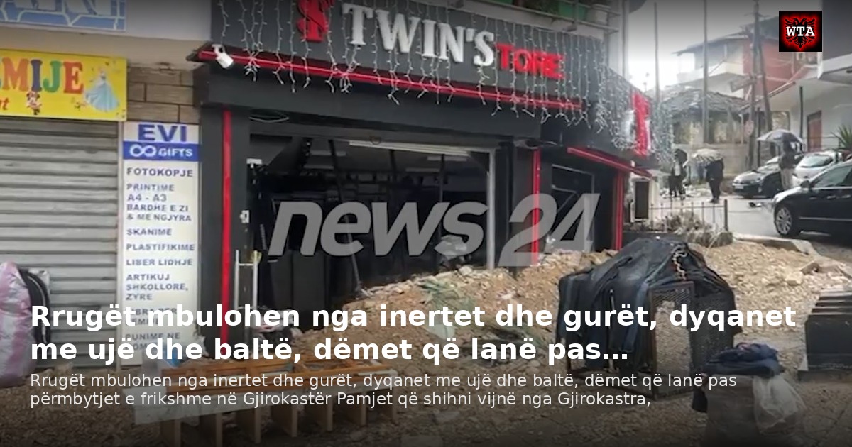 Rrugët mbulohen nga inertet dhe gurët, dyqanet me ujë dhe baltë, dëmet që lanë pas…