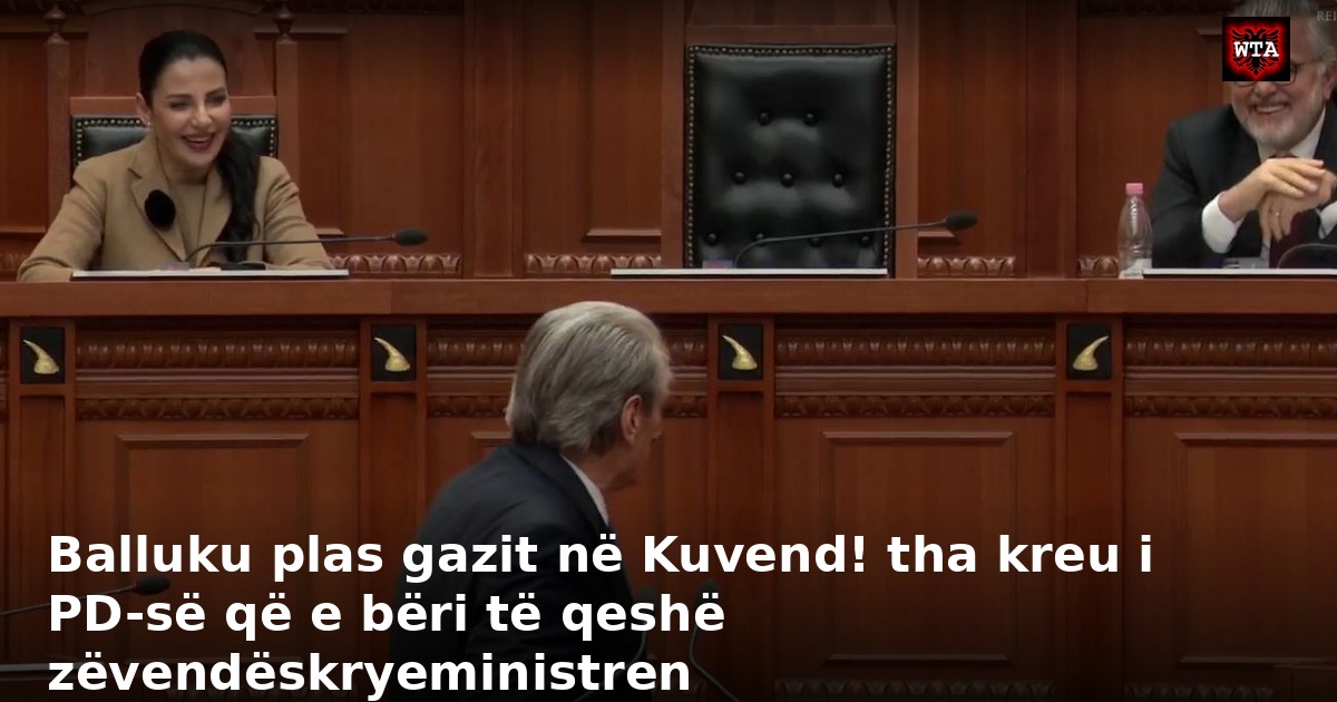 Balluku plas gazit në Kuvend! tha kreu i PD-së që e bëri të qeshë zëvendëskryeministren
