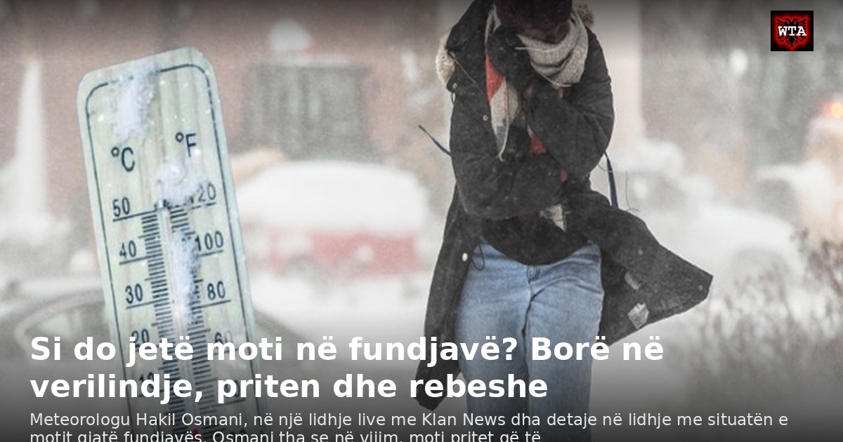 Si do jetë moti në fundjavë? Borë në verilindje, priten dhe rebeshe