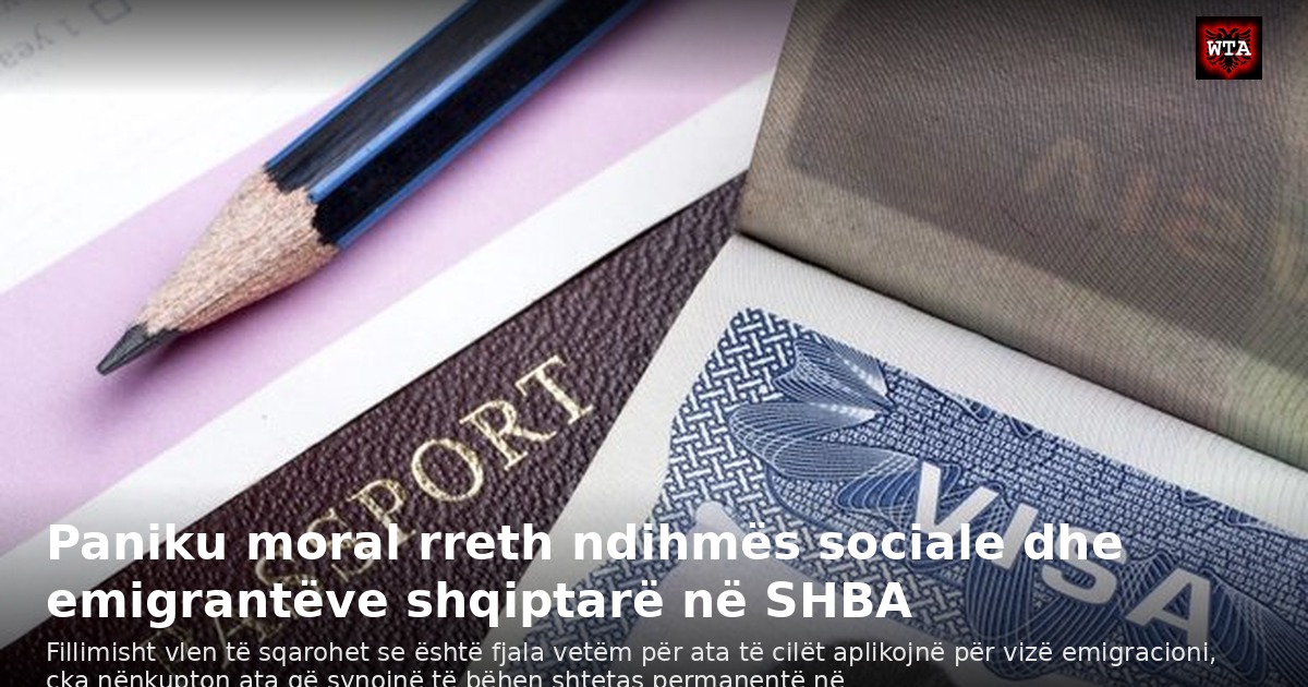 Paniku moral rreth ndihmës sociale dhe emigrantëve shqiptarë në SHBA