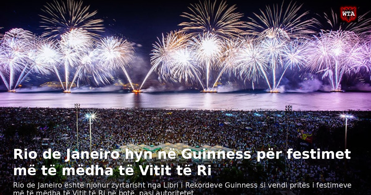Rio de Janeiro hyn në Guinness për festimet më të mëdha të Vitit të Ri