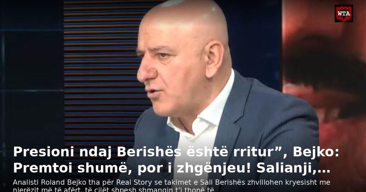 Presioni ndaj Berishës është rritur”, Bejko: Premtoi shumë, por i zhgënjeu! Salianji,…