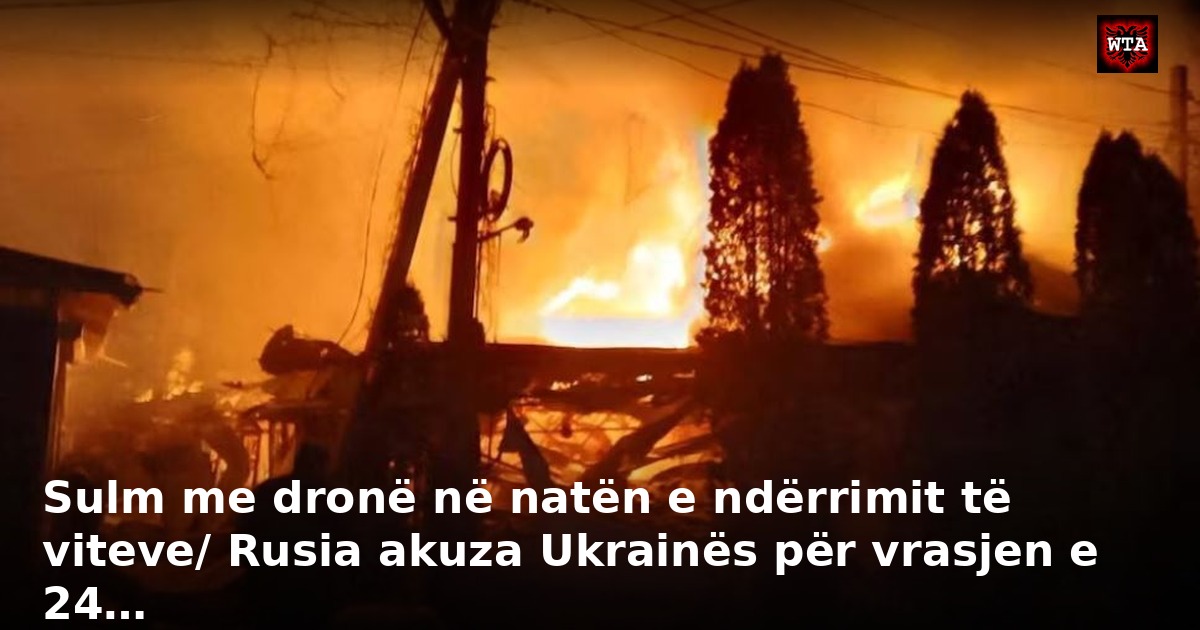 Sulm me dronë në natën e ndërrimit të viteve/ Rusia akuza Ukrainës për vrasjen e 24…