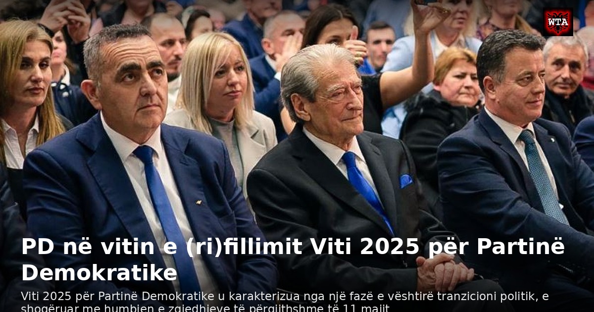 PD në vitin e (ri)fillimit Viti 2025 për Partinë Demokratike