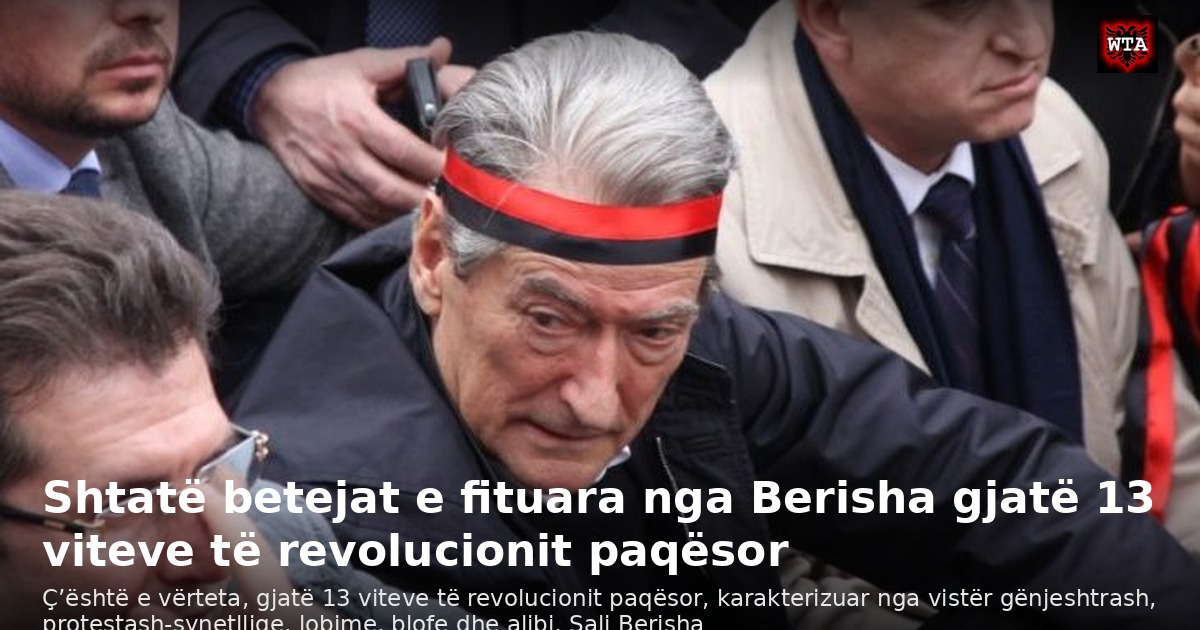 Shtatë betejat e fituara nga Berisha gjatë 13 viteve të revolucionit paqësor