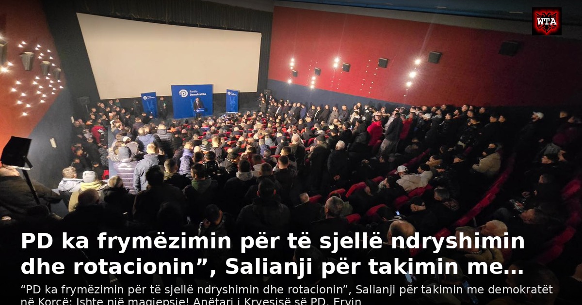 PD ka frymëzimin për të sjellë ndryshimin dhe rotacionin”, Salianji për takimin me…