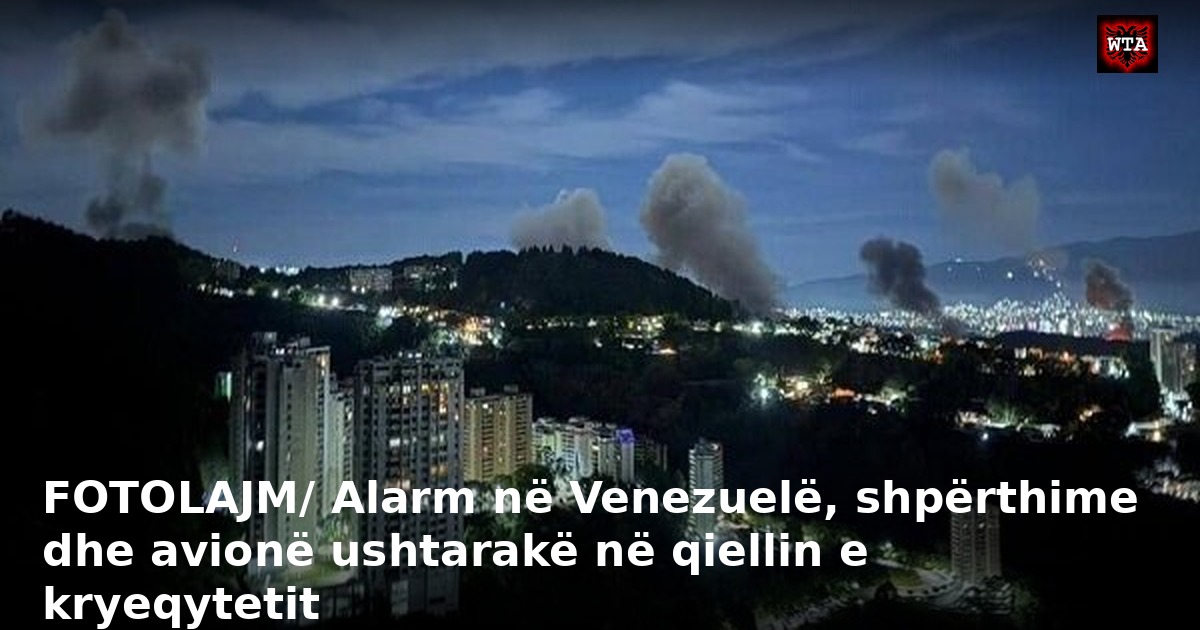 FOTOLAJM/ Alarm në Venezuelë, shpërthime dhe avionë ushtarakë në qiellin e kryeqytetit