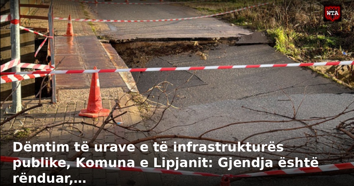 Dëmtim të urave e të infrastrukturës publike, Komuna e Lipjanit: Gjendja është rënduar,…