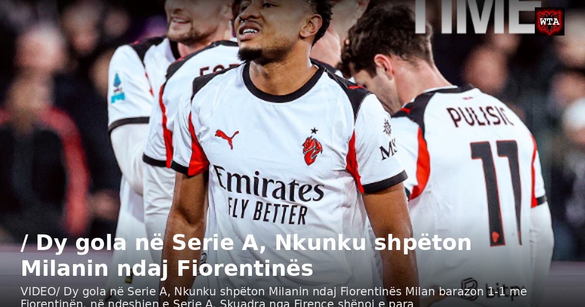 / Dy gola në Serie A, Nkunku shpëton Milanin ndaj Fiorentinës