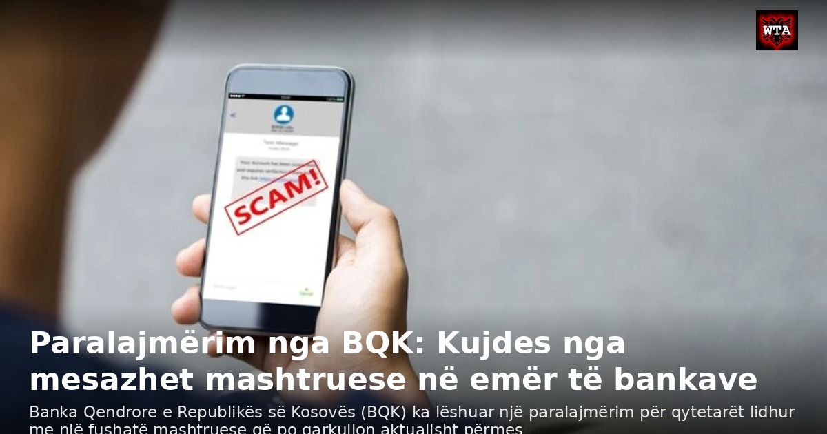 Paralajmërim nga BQK: Kujdes nga mesazhet mashtruese në emër të bankave