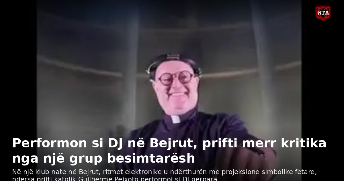 Performon si DJ në Bejrut, prifti merr kritika nga një grup besimtarësh