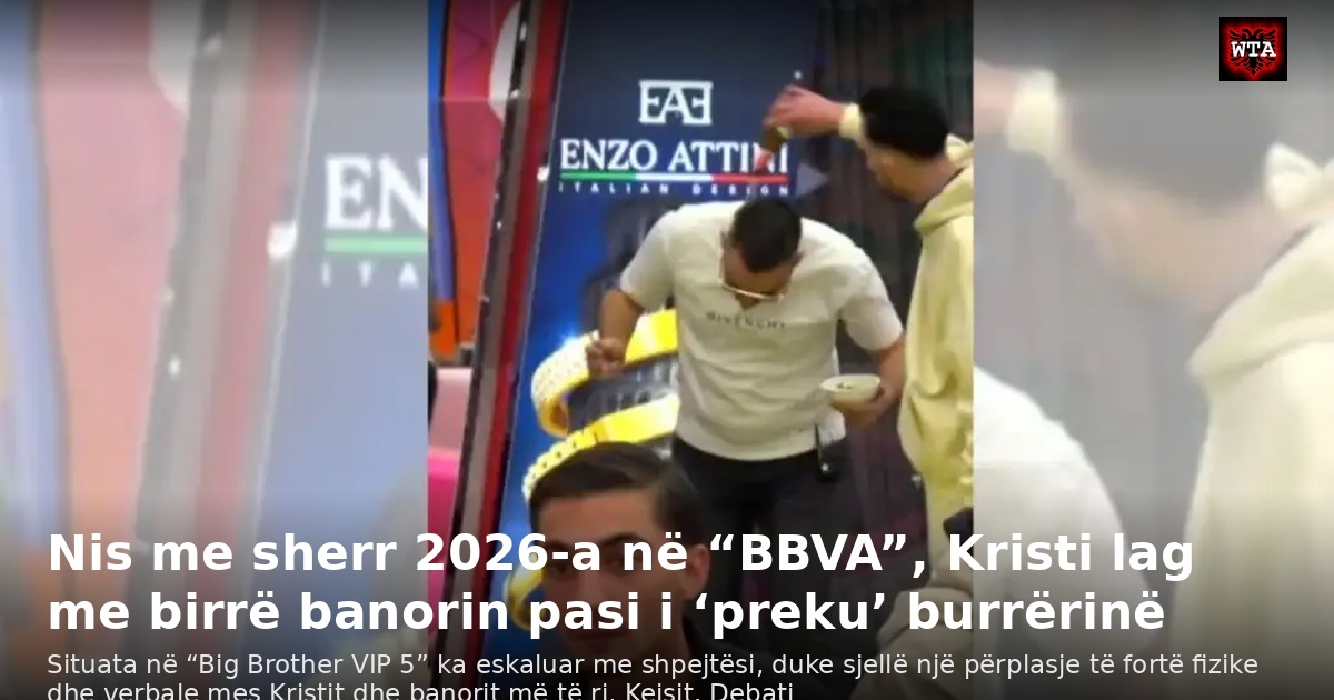 Nis me sherr 2026-a në “BBVA”, Kristi lag me birrë banorin pasi i ‘preku’ burrërinë