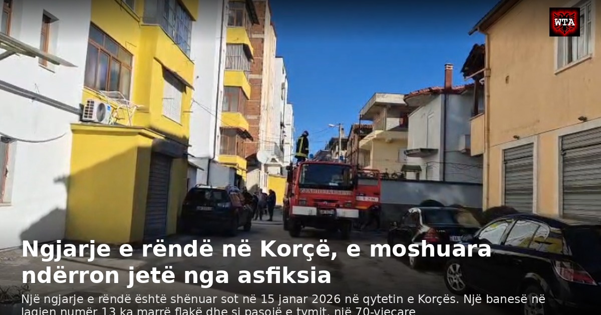 Ngjarje e rëndë në Korçë, e moshuara ndërron jetë nga asfiksia