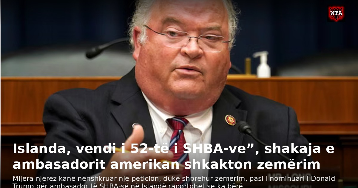 Islanda, vendi i 52-të i SHBA-ve”, shakaja e ambasadorit amerikan shkakton zemërim