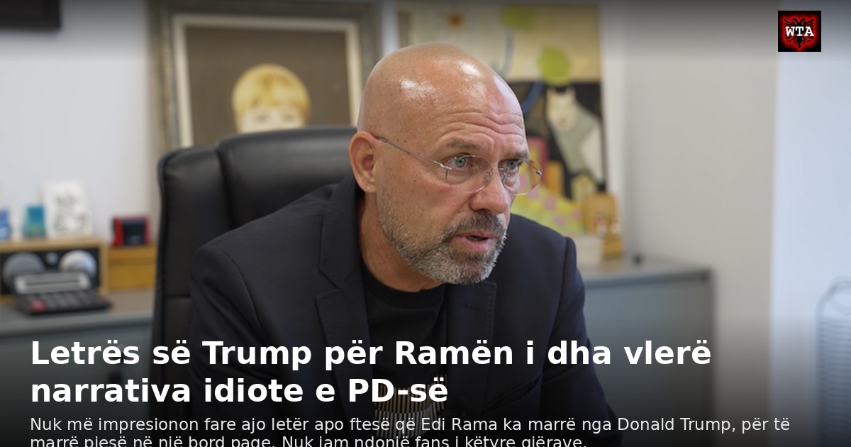 Letrës së Trump për Ramën i dha vlerë narrativa idiote e PD-së