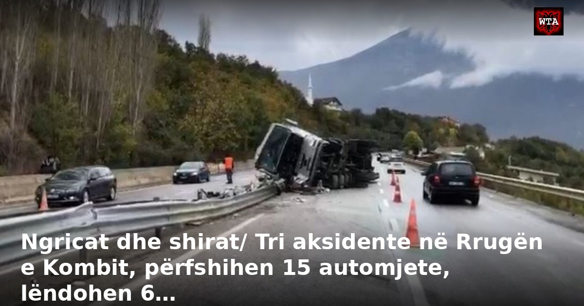 Ngricat dhe shirat/ Tri aksidente në Rrugën e Kombit, përfshihen 15 automjete, lëndohen 6…