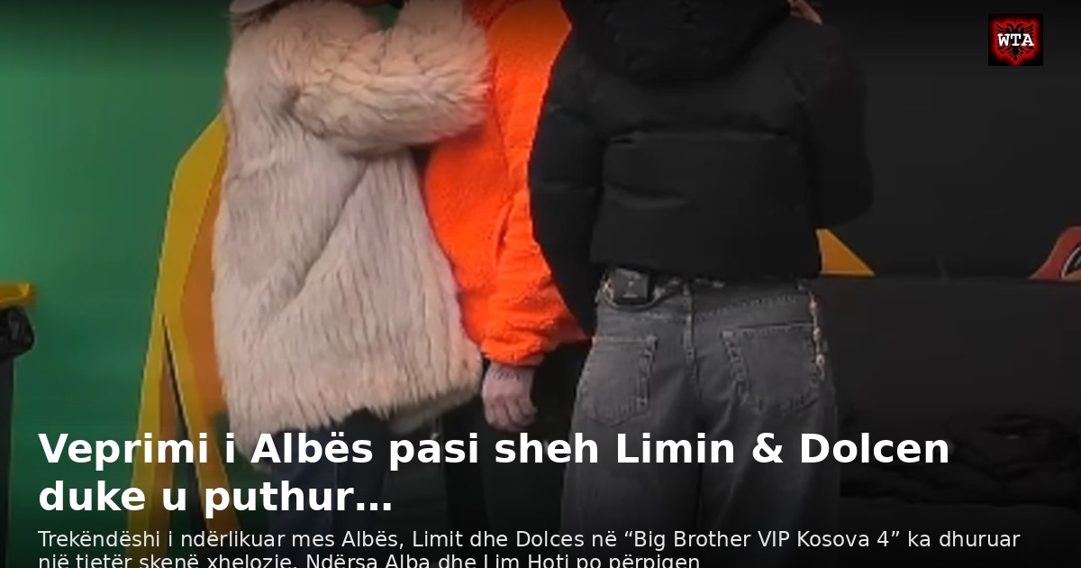 Veprimi i Albës pasi sheh Limin & Dolcen duke u puthur…