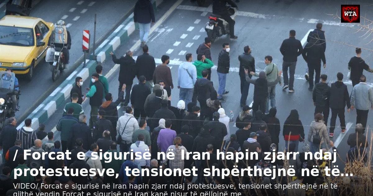 / Forcat e sigurisë në Iran hapin zjarr ndaj protestuesve, tensionet shpërthejnë në të…