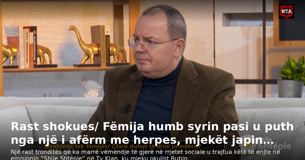 Rast shokues/ Fëmija humb syrin pasi u puth nga një i afërm me herpes, mjekët japin…