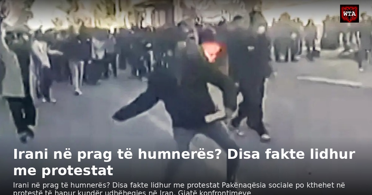 Irani në prag të humnerës? Disa fakte lidhur me protestat