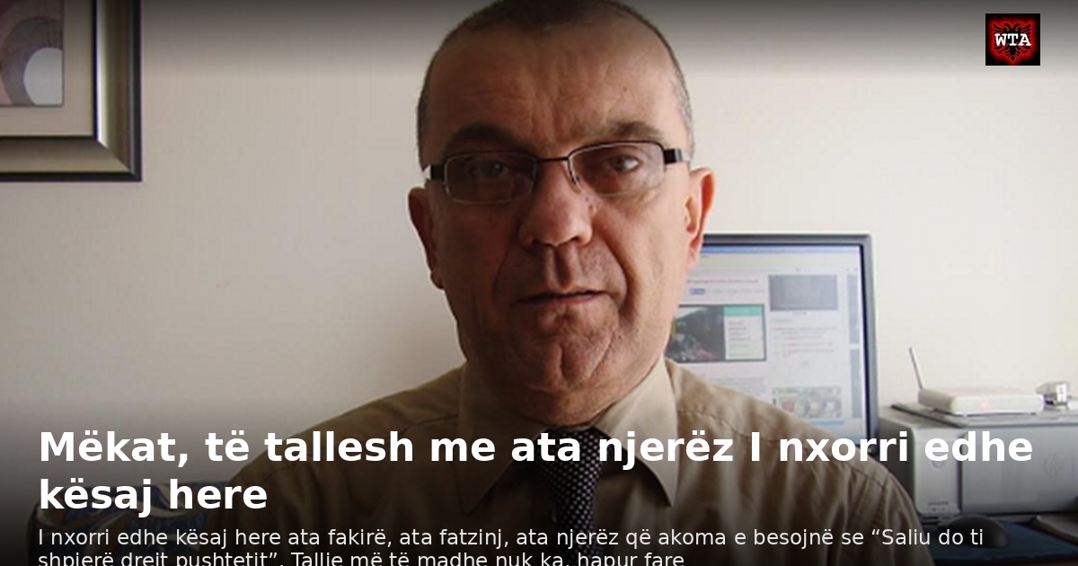 Mëkat, të tallesh me ata njerëz I nxorri edhe kësaj here