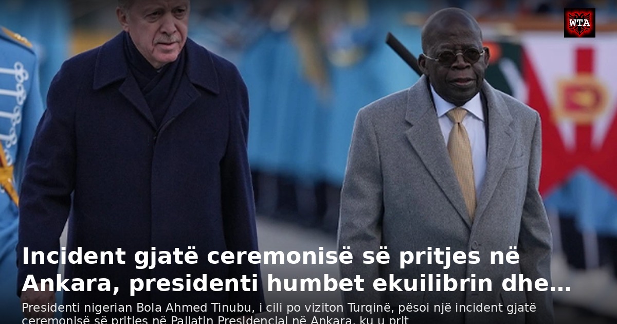 Incident gjatë ceremonisë së pritjes në Ankara, presidenti humbet ekuilibrin dhe…