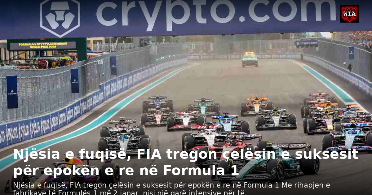 Njësia e fuqisë, FIA tregon çelësin e suksesit për epokën e re në Formula 1
