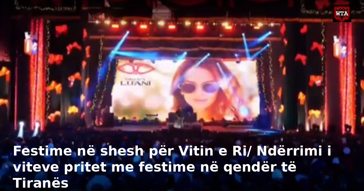 Festime në shesh për Vitin e Ri/ Ndërrimi i viteve pritet me festime në qendër të Tiranës