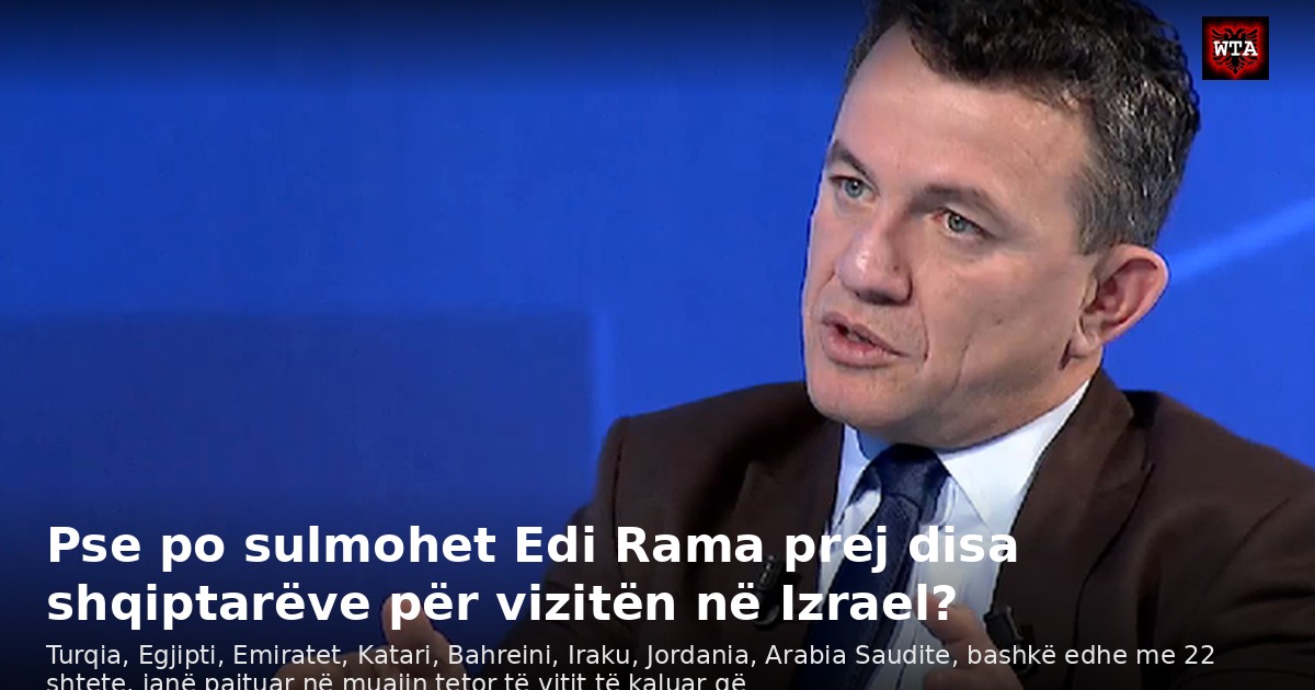 Pse po sulmohet Edi Rama prej disa shqiptarëve për vizitën në Izrael?