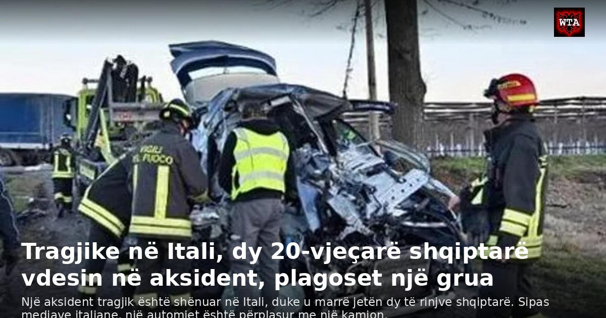 Tragjike në Itali, dy 20-vjeçarë shqiptarë vdesin në aksident, plagoset një grua