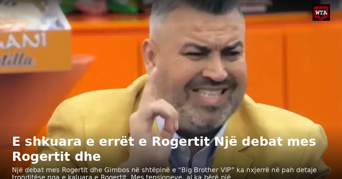E shkuara e errët e Rogertit Një debat mes Rogertit dhe